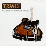 Travis - All I Want To Do Is Rock [CD2]