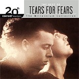 Tears For Fears - The Millennium Collection: The Best Of Tears For Fears
