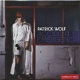 Patrick Wolf - Accident & Emergency