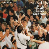 Weezer - The Good Life