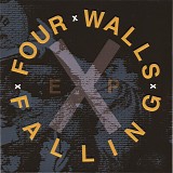 Four Walls Falling - Four Walls Falling