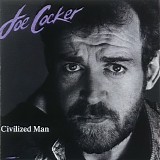 Joe Cocker - Civilized Man
