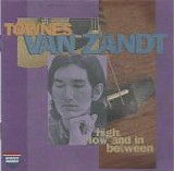 Townes Van Zandt - High, Low And In Between / The Late, Great Townes Van Zandt