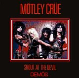 Motley Crue - Shout At The Devil Demos