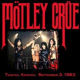 Motley Crue - Live At Rialto Theater, Tucson, Arizona, USA