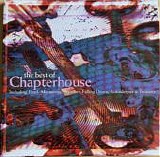 Chapterhouse - The Best Of Chapterhouse