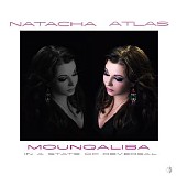 Natacha Atlas - Mounqaliba - In A State Of Reversal
