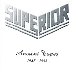 Superior - Ancient Tapes 1987-1992