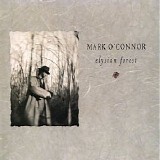 O'Connor, Mark (Mark O'Connor) - Elysian Forest