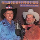Nelson, Willie (Willie Nelson) & Webb Pierce - In The Jailhouse Now