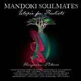 Mandoki Soulmates - Utopia For Realists: Hungarian Pictures (Limited Edition)
