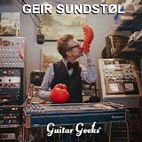Guitar Geeks - #0260 - Geir SundstÃ¸l, 2021-09-30