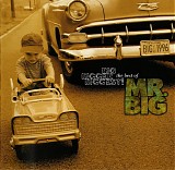 Mr. Big - Big, Bigger, Biggest! The Best Of Mr. Big