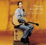 Nanci Griffith - Other Voices Too ( A Trip Back To Bountiful)