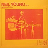 Neil Young - Carnegie Hall 1970 <Neil Young Archives Official Bootleg Series>