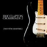 Clapton, Eric - Crossroads 2