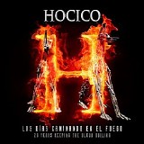 Hocico - Los Dias Caminando En El Fuego (20 Years Keeping The Blood Boiling)