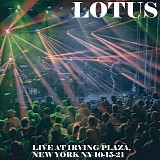Lotus - Live at Irving Plaza, New York NY 10-15-21