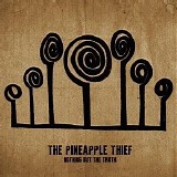 The Pineapple Thief - Nothing But The Truth (Limited Hardback Edition)