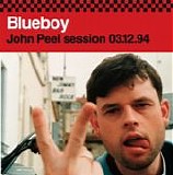 Blueboy - John Peel session 03.12.94