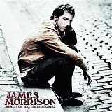 James Morrison - Songs For You, Truths For Me - Deluxe Edition
