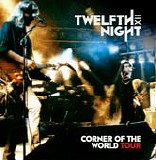 Twelfth Night - Corner Of The World