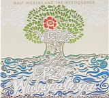 Walt Wilkins & The Mystiqueros - Wildcat Pie & The Great Walapateya