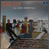 The James Hunter Six - Hold On!