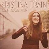 Train, Kristina - Get Together