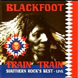 Blackfoot - Train Train