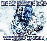 The Pat McManus Band - Tattooed In Blue