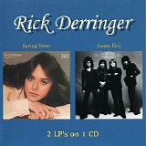 Rick Derringer - Spring Fever & Sweet Evil