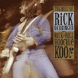 Rick Derringer - Rock And Roll Hoochie Koo: The Best Of