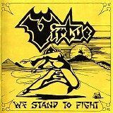 Virtue (UK) - We Stand to Fight (Compilation) [Remastered]