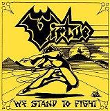 Virtue (UK) - We Stand to Fight (Single)