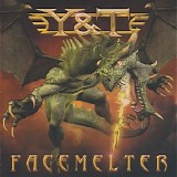 Y&T - Facemelter