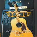 Y&T - Acoustic Classix Vol.1