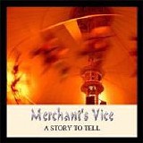 Merchants Vice - A Story To Tell  (Mini-EP)