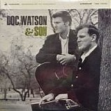 Doc & Merle Watson - Doc Watson & Son