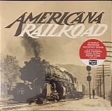 Various artists - Americana Railroad