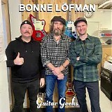 Guitar Geeks - #0269 - Bonne Löfman, 2021-12-02