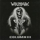 Woundvac & ColumnIII - Woundvac/ColumnIII
