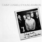 Tommy Conwell & The Young Rumblers - Showboats & Grandstanders