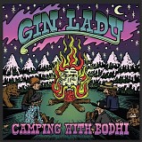 Gin Lady - Camping With Bodhi