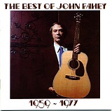 John Fahey - The Best Of John Fahey 1959 - 1977
