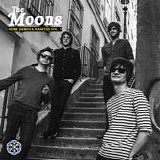 Moons, The - Home Demos & Rarities Vol. 1
