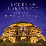 McKennitt, Loreena - Live At The Royal Albert Hall