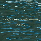 Explosions In The Sky - All Of A Sudden I Miss Everyone (Remixes)