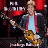 Paul McCartney - Greetings Dallas