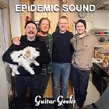 Guitar Geeks - #0271 - Epidemic Sound, 2021-12-16